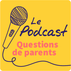 Image : Le podcast questions des parents